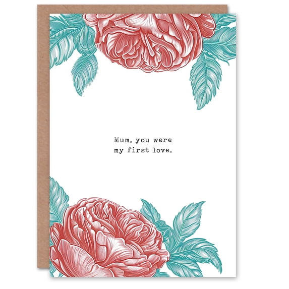 Mother's Day Sincere Mum First Love Sweet Simple Heartfelt Greeting Card