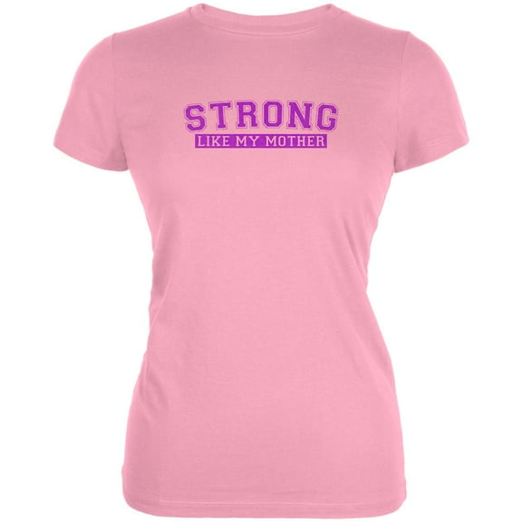 Mother's Day Strong Like My Mother Juniors Soft T Shirt Blush Pink 2XL