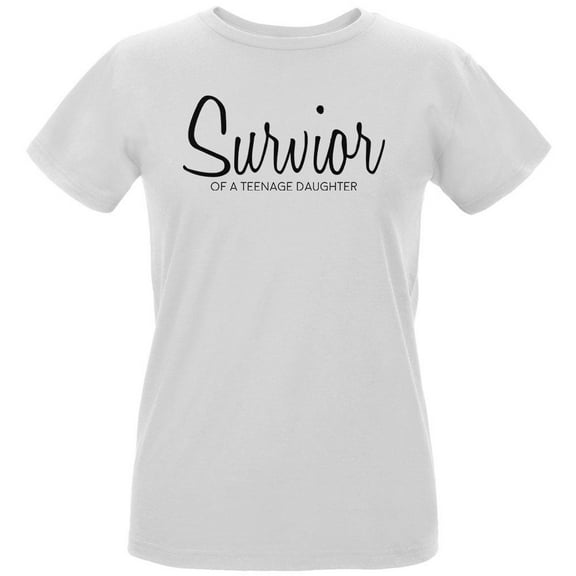 Mother's Day Survivor Of A Teenage Daughter Womens Organic T Shirt White SM