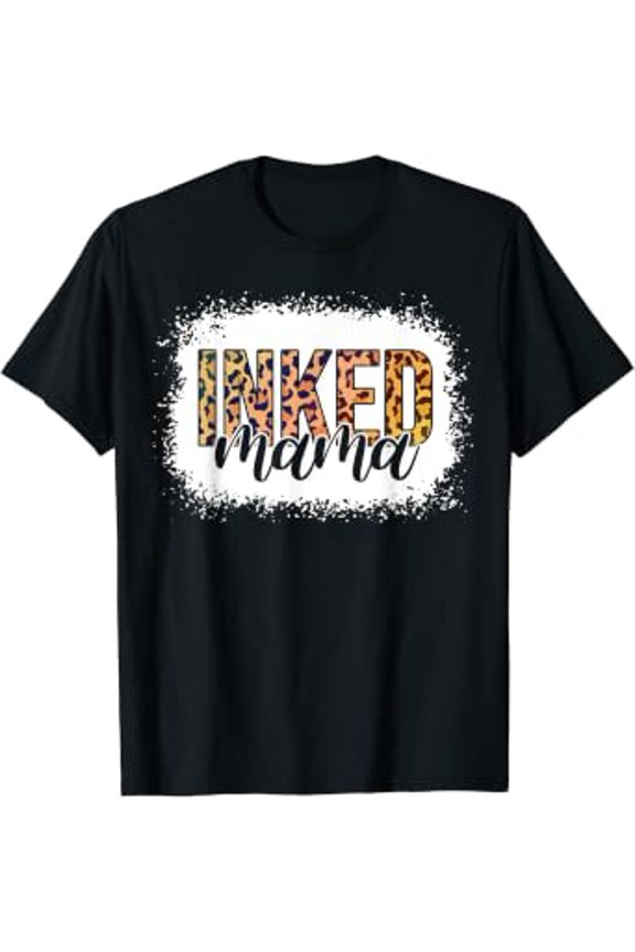 Mother's Day Tattooed Mom Leopard Inked Mama T-Shirt