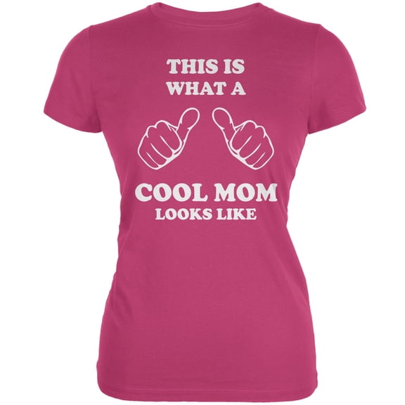Mother's Day - This is What a Cool Mom Looks Like Berry Pink Juniors Soft T-Shirt - X-Large