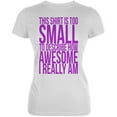 thumbnail image 1 of Mother's Day Too Small Awesome Juniors Soft T Shirt White 2XL, 1 of 1