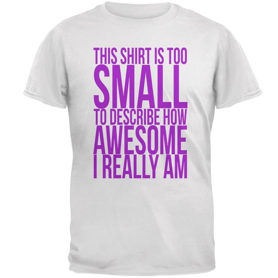 Mother's Day Too Small Awesome Mens T Shirt White MD