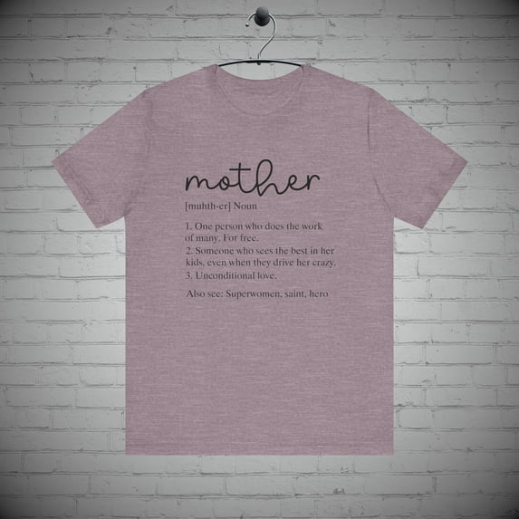 Mother's Definition Tshirt, Mama Mom shirt, Mother's Day Gift