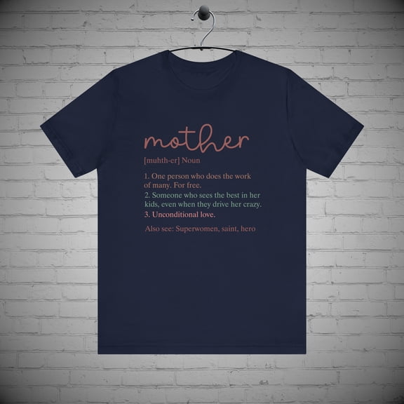 Mother's Definition Tshirt, Mama Mom shirt, Mother's Day Gift