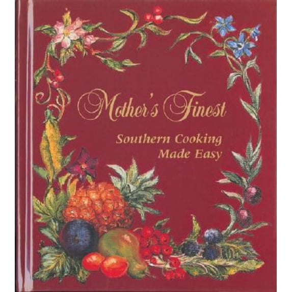 Pre-Owned Mother's Finest : Southern Cooking Made Easy (Hardcover) 9780971274907