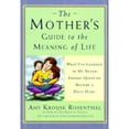 thumbnail image 1 of Pre-Owned Mother's Guide to the Meaning of Life: What I've Learned in My Never-Ending Quest to Become a Dalai Mama (Hardcover) 1579543421 9781579543426, 1 of 1