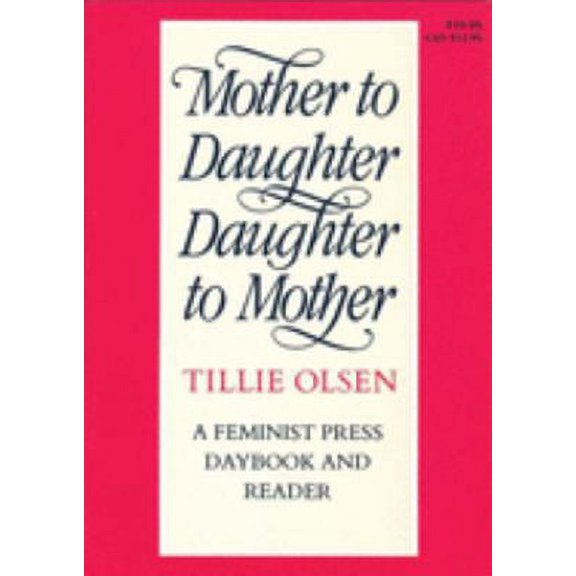 Pre-Owned Mother to Daughter, Daughter to Mother : A Daybook and Reader (Paperback) 9780935312379