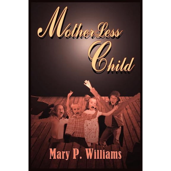 MotherLess Child