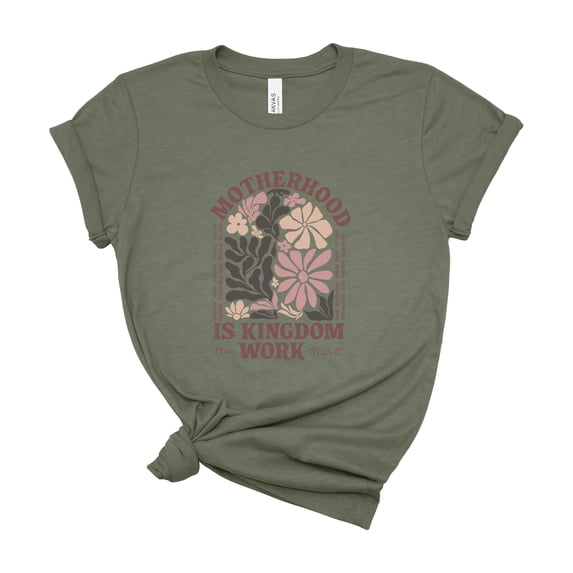 Motherhood Is Kingdom Work Christian Mom Shirt Floral Proverbs 31 Faith Tee
