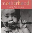 thumbnail image 1 of Pre-Owned Motherhood Is Not For Sissies Keepsake Hardcover Evelyn Beilenson, 1 of 1