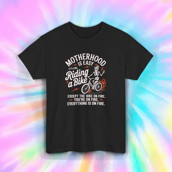 Motherhood Like Riding Bike on Fire Funny Mom Life Skeleton Humor Unisex T-Shirt, up to size 5XL