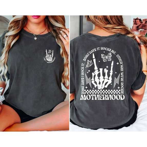Motherhood Rock Skeleton Shirt, Motherhood Some day I rock it Shirt, Trendy Mom Shirt, Gift For Womens