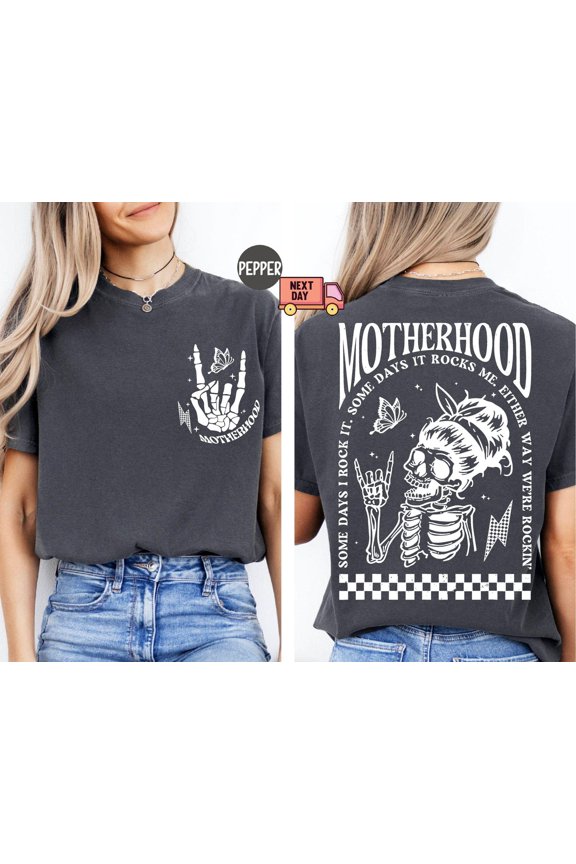 Motherhood Sometimes I Rock It Sometimes It Rocks Me Shirt Mama Shirt Mom Shirt Rocker Mom