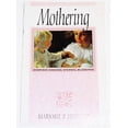 thumbnail image 1 of Pre-Owned Mothering Paperback, 1 of 1