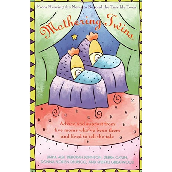 Pre-Owned Mothering Twins: From Hearing the News to Beyond the Terrible Twos (Paperback) 067172357X 9780671723576