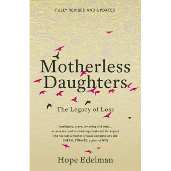 Pre-Owned Motherless Daughters Reissue : The Legacy of Loss (Paperback) 9781473695610