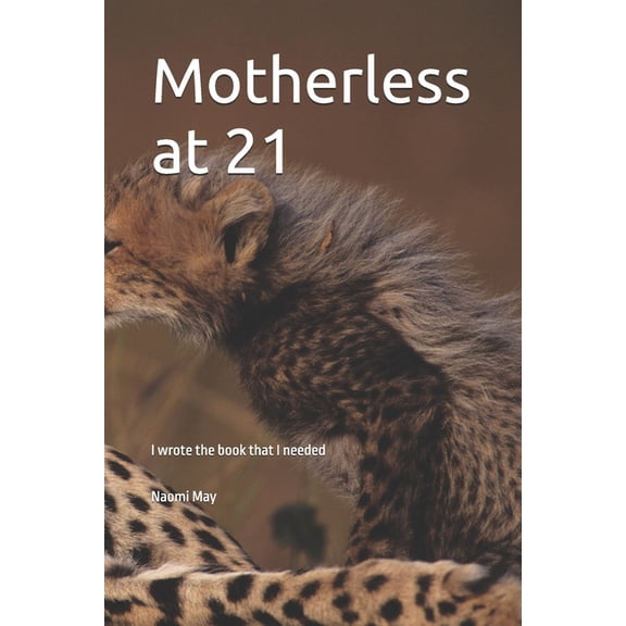 Motherless at 21, (Paperback)