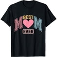 thumbnail image 1 of Mothers Day Best Mom Ever Gifts From Daughter Son Mom Kids T-Shirt, 1 of 4