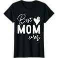thumbnail image 1 of Mothers Day Best Mom Ever Gifts From Daughter Women Mom Kids T-Shirt, 1 of 3