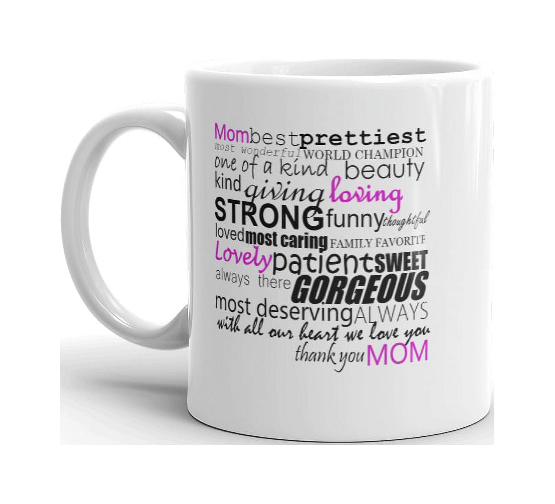 Coffee Mug Mom Love Mother Loves Mommy Birthday Mother's Day Mugs