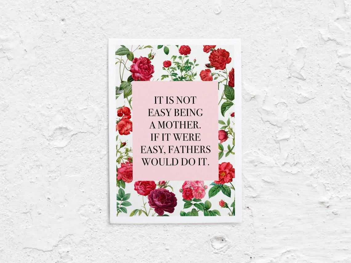 Mothers Day Card Gift, Diy Mother'S Day Gifts, Moms Day Quote Card 5X7, Motherhood Gifts Card Us Letter A4, Home Decor, 16x24 UNFRAMED