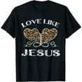 thumbnail image 1 of Mothers Day Christian Cheetah Leopard Love Like Jesus T-Shirt Black 2X-Large, 1 of 4