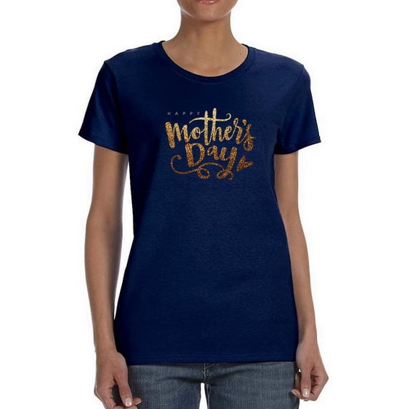 Mothers Day Golden Glitter Shaped T-Shirt Women -Image by Shutterstock, Female Large