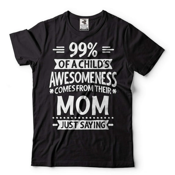 Mothers Day Mom Shirt New Mom Tee Shirt Funny Mom Gift Tee Mom Gifts Mother Tshirt Womens Tee