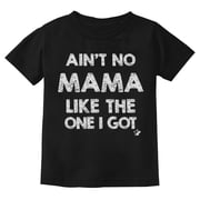 Mothers Day Shirt Best Mom Ever Gifts Aint No Mama Toddler Kids T-Shirt 4T Black