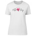 thumbnail image 1 of Mothers Day Text And Pink Heart T-Shirt Women -Image by Shutterstock, Female Large, 1 of 4