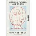 thumbnail image 1 of Pre-Owned Mothers, Fathers, and Others: Essays (Hardcover) 1982176393 9781982176396, 1 of 1