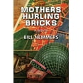thumbnail image 1 of Mothers Hurling Bricks (Paperback), 1 of 1