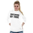 thumbnail image 1 of Mothers Love Nurturing My Tribe Cute Women's Long Sleeve T Shirt Brisco Brands S, 1 of 6
