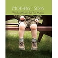 thumbnail image 1 of Mothers & Sons-Why Sons Always Need Their Mothers -Hardcover Book, 1 of 1