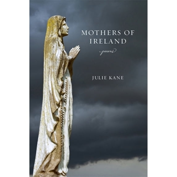 Pre-Owned Mothers of Ireland: Poems (Southern Messenger Poets) Paperback