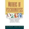 thumbnail image 1 of Pre-Owned Mothers of Psychoanalysis: Helene Deutsch, Karen Horney, Anna Freud, Melanie Klein (Paperback) 0393309428 9780393309423, 1 of 1