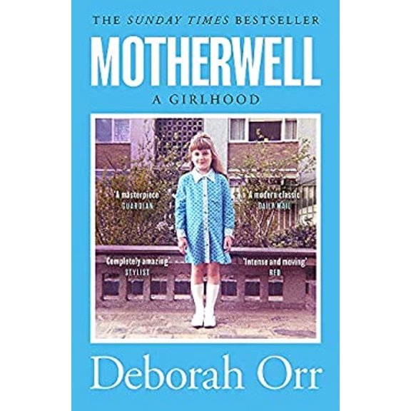 Pre-Owned Motherwell: A Girlhood (Paperback) 147461146X