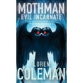 thumbnail image 1 of Mothman: Evil Incarnate (Hardcover), 1 of 1