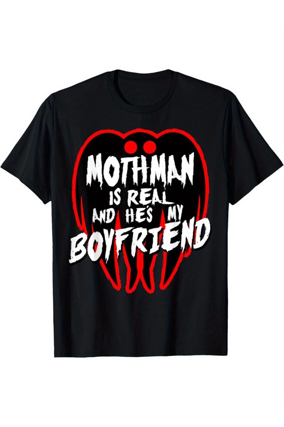 Mothman Is Real And He's My Boyfriend Men's Fashion Trend Cotton Round Neck Casual Letter Printed 220g T-shirt