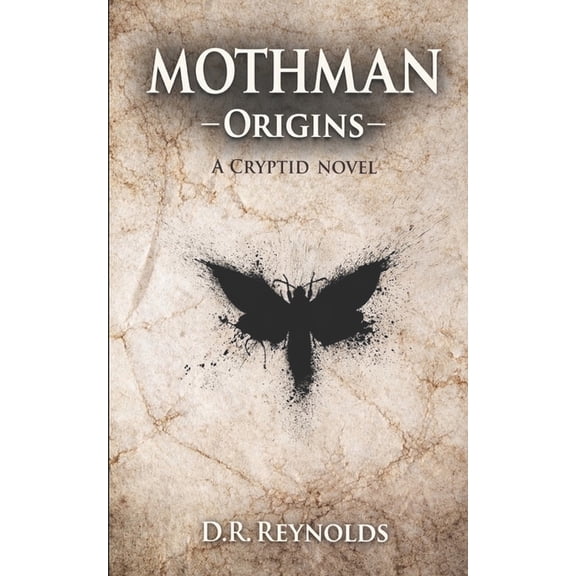 Mothman -Origins-: A Cryptid Novel, (Paperback)