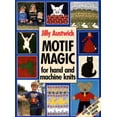 thumbnail image 1 of Pre-Owned Motif Magic for Hand and Machine Knits (Hardcover) 0715394266 9780715394267, 1 of 1