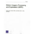 thumbnail image 1 of Motion Imagery Processing and Exploitation (MIPE) (Paperback), 1 of 1