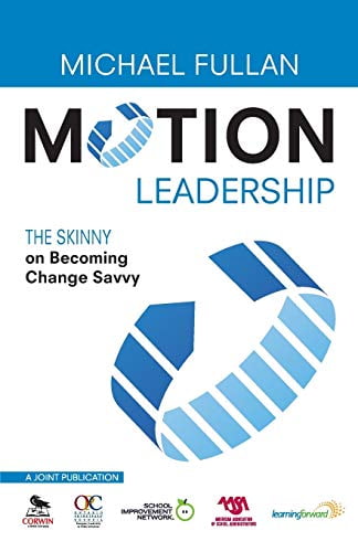 Pre-Owned Motion Leadership: The Skinny on Becoming Change Savvy (Paperback) 141298131X 9781412981316