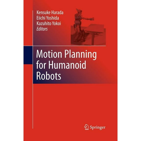 Motion Planning for Humanoid Robots, (Paperback)