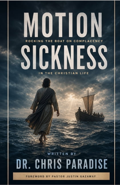 Motion Sickness: Rocking the Boat on Complacency in the Christian Life, (Paperback)