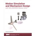 thumbnail image 1 of Pre-Owned Motion Simulation and Mechanism Design with SOLIDWORKS Motion 2020 (Paperback) 9781630573263, 1 of 1