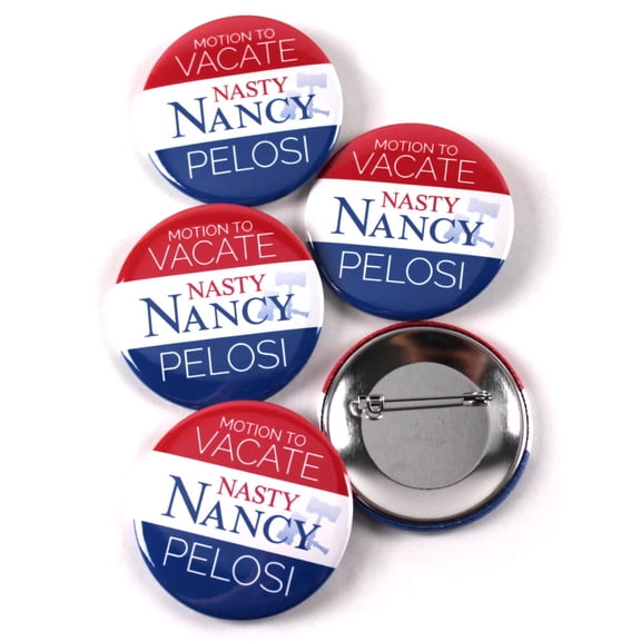 Motion To Vacate #NastyNancy Pelosi Political Campaign Buttons - 2.25 Inch Round - 5 Pack