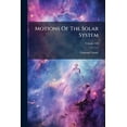 thumbnail image 1 of Motions Of The Solar System; Volume 464 (Paperback), 1 of 1