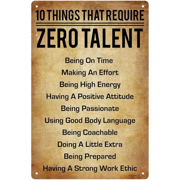 Motivate Sign 10 Things That Require Zero Talent Sign Inspirational And Uplifting Wall Art Decoration 8x12 Inch